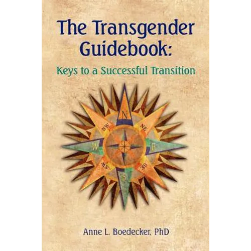The Transgender Guidebook: Keys to a Successful Transition
