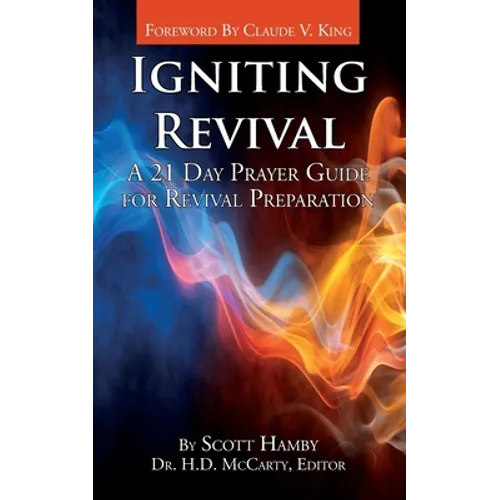 Igniting Revival: A 21 Day Prayer Guide for Revival Preparation