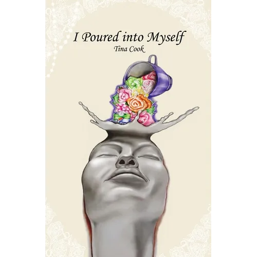 I Poured into Myself
