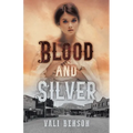 Blood and Silver