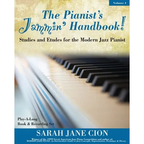 The Pianist's Jammin' Handbook!: Studies and Etudes for the Modern Jazz Pianist