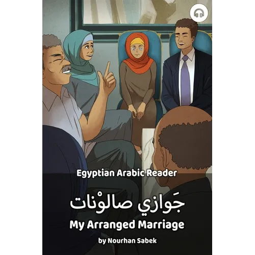 My Arranged Marriage: Egyptian Arabic Reader