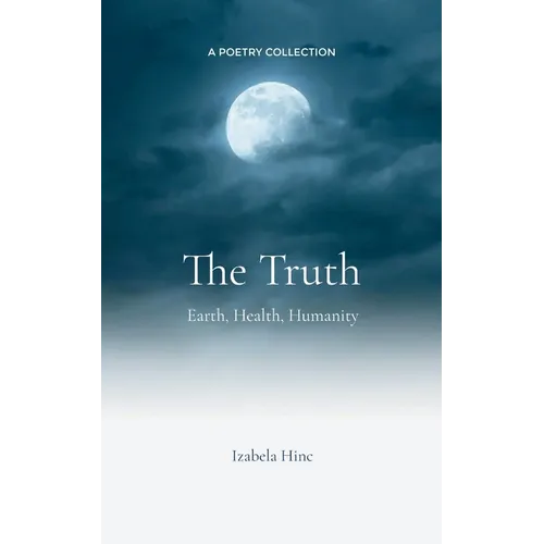 The Truth Earth, Health, Humanity