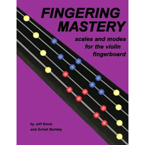 Fingering Mastery - scales and modes for the violin fingerboard