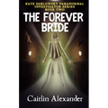 The Forever Bride
