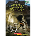 Escuela de Espanto #1: ¡La Escuela Está Viva! (the School Is Alive): Volume 1
