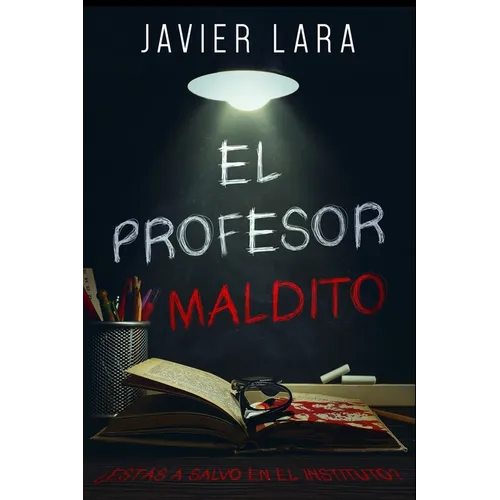 El profesor maldito: Historias de terror en el instituto