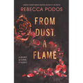 From Dust, a Flame