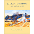 20 Greatest Hymns for Solo Clarinet