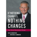 If Nothing Changes, Nothing Changes: The Nick Donofrio Story