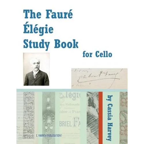 The Faure Elegie Study Book for Cello