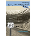 Tales Along El Camino Sierra Volume II
