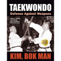 Taekwondo: Defense Against Weapons