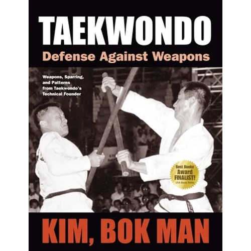Taekwondo: Defense Against Weapons