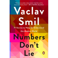 Numbers Don't Lie: 71 Stories to Help Us Understand the Modern World