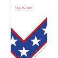 Trajectory: A Verse Biography of Evel Knievel