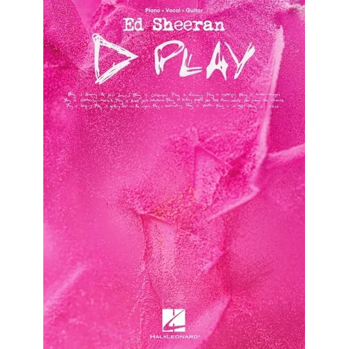 Ed Sheeran - Play - Official Piano/Vocal/Guitar Songbook