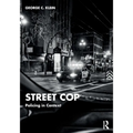 Street Cop: Policing in Context