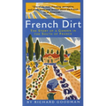 French Dirt: The Story of a Garden in the South of France