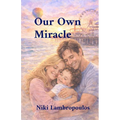 Our Own Miracle