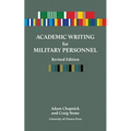 Academic Writing for Military Personnel, Revised Edition