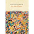 A Companion to the Works of Hermann Hesse