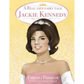 A Real Life Fairy Tale Jackie Kennedy