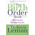 The Birth Order Book: Why You Are the Way You Are