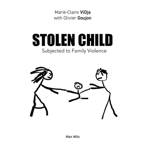 Stolen Child: Subjected to Family Violence