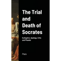 The Trial and Death of Socrates
