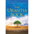 The Urantia Book: Discovering the Mysteries of God, the Universe, World History, Jesus, and Ourselves