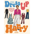 Dress Up Harry: A Harry Styles Paper Doll Book Featuring His Most Iconic Looks