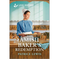The Amish Baker's Redemption: An Uplifting Inspirational Romance