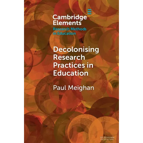 Decolonising Research Practices in Education