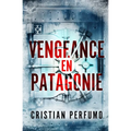 Vengeance en Patagonie