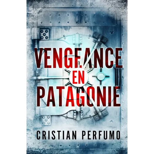 Vengeance en Patagonie