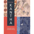 Kantha: Sustainable Textiles and Mindful Making