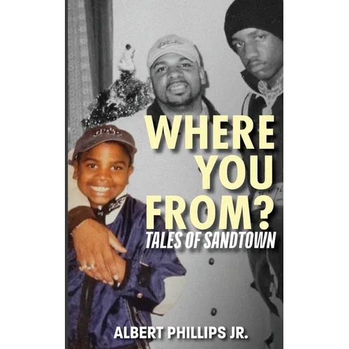 Where You From?: Tales of Sandtown