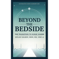Beyond the Bedside: The Transition to Nurse Leader