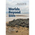Worlds Beyond BIOS: The Life of Matter and the Matter of Life
