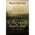 If the Creek Don't Rise: Tales from the South