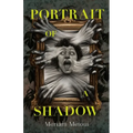 Portrait of a Shadow