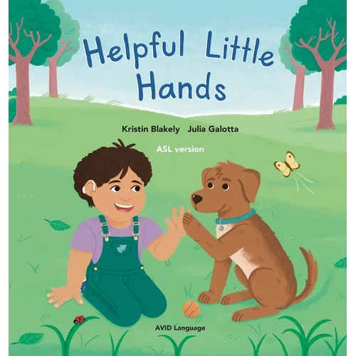 Helpful Little Hands: ASL version - Nate discovers how much he can do with his hands, from painting and peeling to scooping and signing