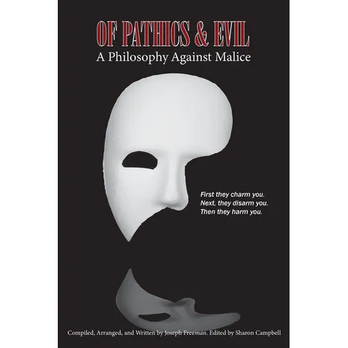 Of Pathics & Evil: A Philosophy Against Malice
