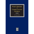 Ward's History of Coffee County, Georgia