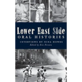 Lower East Side Oral Histories