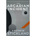 The Arcadian Incident