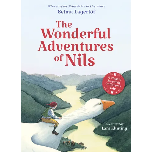 The Wonderful Adventures of Nils: A Classic Swedish Children's Tale