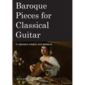 Baroque Pieces for Classical Guitar