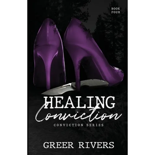 Healing Conviction: A Forced Proximity Romantic Suspense